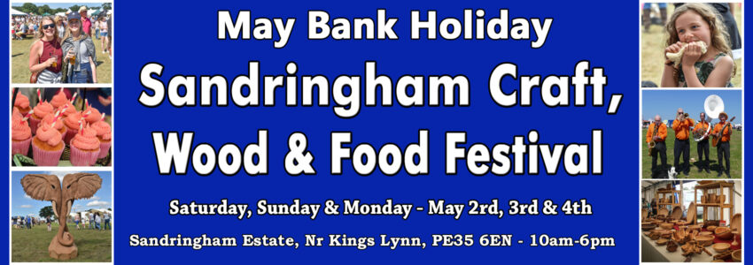 Sandringham Food, Craft and Wood Festival